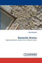 Domestic Drama. Exploring domestic workers lives in Amman-Jordan