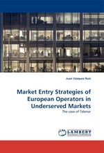 Market Entry Strategies of European Operators in Underserved Markets. The case of Telenor