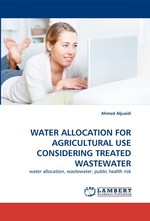 WATER ALLOCATION FOR AGRICULTURAL USE CONSIDERING TREATED WASTEWATER. water allocation, wastewater, public health risk