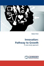 Innovation: Pathway to Growth. A case-study approach