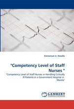 Competency Level of Staff Nurses ". "Competency Level of Staff Nurses in Handling Critically Ill Patients in a Government Hospital in Manila"