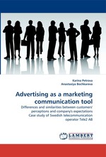 Advertising as a marketing communication tool. Differences and similarities between customers perceptions and companys expectations Case study of Swedish telecommunication operator Tele2 AB