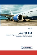 ALL FOR ONE. Factors for alignment of inter-dependent business processes at KLM and Schiphol