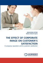 THE EFFECT OF CORPORATE IMAGE ON CUSTOMERS SATISFACTION. A companys reputation and its customers satisfaction