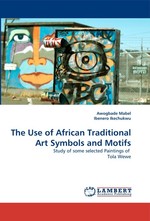The Use of African Traditional Art Symbols and Motifs. Study of some selected Paintings of Tola Wewe