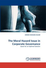 The Moral Hazard Issue in Corporate Governance. Quest for an Optimal Solution