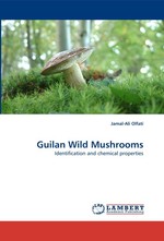 Guilan Wild Mushrooms. Identification and chemical properties