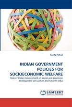 INDIAN GOVERNMENT POLICIES FOR SOCIOECONOMIC WELFARE. Role of Indian Government on social and economic development od women and Child in India