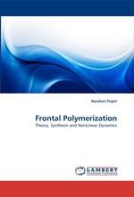 Frontal Polymerization. Theory, Synthesis and NonLinear Dynamics