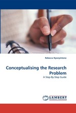 Conceptualising the Research Problem. A Step-By-Step Guide