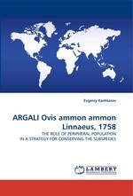 ARGALI Ovis ammon ammon Linnaeus, 1758. THE ROLE OF PERIPHERAL POPULATION IN A STRATEGY FOR CONSERVING THE SUBSPECIES