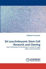 SA Law,Embryonic Stem Cell Research and Cloning. Stem Cell Research and Cloning in Context of Legal Status and Personhood