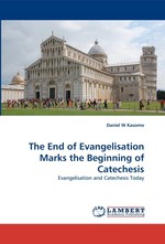 The End of Evangelisation Marks the Beginning of Catechesis. Evangelisation and Catechesis Today