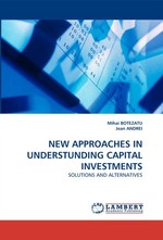 NEW APPROACHES IN UNDERSTUNDING CAPITAL INVESTMENTS. SOLUTIONS AND ALTERNATIVES