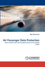 Air Passenger Data Protection. Data Transfer from the European Union to the United States