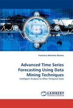 Advanced Time Series Forecasting Using Data Mining Techniques. Intelligent Analysis to Mine Temporal Data