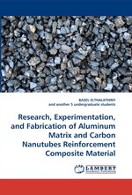 Research, Experimentation, and Fabrication of Aluminum Matrix and Carbon Nanutubes Reinforcement Composite Material