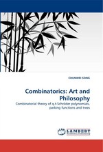 Combinatorics: Art and Philosophy. Combinatorial theory of q,t-Schr?der polynomials, parking functions and trees