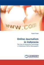 Online Journalism in Indonesia. The Use of Interactive Technology in Indonesian Online Newspapers