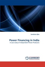 Power Financing in India. A case study of Independent Power Producers