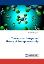 Towards an Integrated Theory of Entrepreneurship