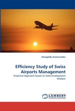 Efficiency Study of Swiss Airports Management. Empirical Approach based on Data Envelopment Analysis