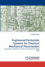 Engineered Particulate Systems for Chemical Mechanical Planarization. A Systematic Approach to Slurry Formulation for Oxide CMP