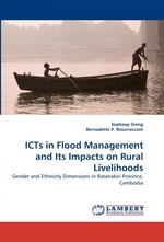 ICTs in Flood Management and Its Impacts on Rural Livelihoods. Gender and Ethnicity Dimensions in Ratanakiri Province, Cambodia