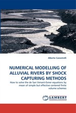 NUMERICAL MODELLING OF ALLUVIAL RIVERS BY SHOCK CAPTURING METHODS. How to solve the de San Venant-Exner equations by mean of simple but effective centered finite volume schemes