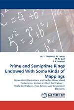 Prime and Semiprime Rings Endowed With Some Kinds of Mappings. Generalized Derivations and Jordan Generalized Derivations. Jordan and Left Centralizers, Theta-Centralizers. Free Actions and Dependent Elements