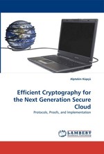 Efficient Cryptography for the Next Generation Secure Cloud. Protocols, Proofs, and Implementation