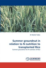 Summer groundnut in relation to N nutrition to transplanted Rice. Summer groundnut for N nutrition of Rice