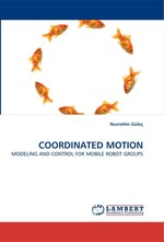 COORDINATED MOTION. MODELING AND CONTROL FOR MOBILE ROBOT GROUPS