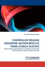 CONTROLLED RELEASE NIFEDIPINE MICROPARTICLES FROM STARCH ACETATE. DESIGN AND EVALUATION OF A CONTROLLED RELEASE MICROPARTICLES FROM STARCH ACETATE