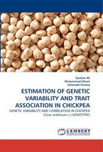 ESTIMATION OF GENETIC VARIABILITY AND TRAIT ASSOCIATION IN CHICKPEA. GENETIC VARIABILITY AND CORRELATION IN CHICKPEA (Cicer arietinum L.) GENOTYPES