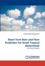 Short Term Rain and Flow Prediction for Small Tropical Watersheds. Time Series Analysis