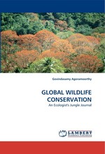 GLOBAL WILDLIFE CONSERVATION. An Ecologists Jungle Journal