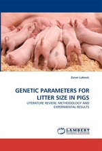 GENETIC PARAMETERS FOR LITTER SIZE IN PIGS. LITERATURE REVIEW, METHODOLOGY AND EXPERIMENTAL RESULTS