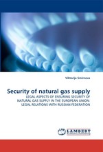 Security of natural gas supply. LEGAL ASPECTS OF ENSURING SECURITY OF NATURAL GAS SUPPLY IN THE EUROPEAN UNION: LEGAL RELATIONS WITH RUSSIAN FEDERATION