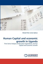 Human Capital and economic growth in Uganda. Time Series Analysis of Education Expenditure, Human Capital and Economic Growth