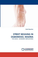 STREET BEGGING IN OGBOMOSO, NIGERIA. THE SOCIO - ECONOMIC IMPLICATIONS