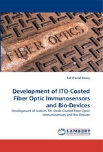 Development of ITO-Coated Fiber Optic Immunosensors and Bio-Devices. Development of Indium-Tin Oxide-Coated Fiber Optic Immunosensors and Bio-Devices