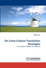 On Cross-Culture Translation Strategies. In a Context of Global Convergence