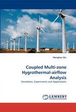 Coupled Multi-zone Hygrothermal-airflow Analysis. Simulation, Experiments and Applications