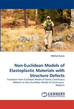 Non-Euclidean Models of Elastoplastic Materials with Structure Defects. Transition from Euclidean Model of Elastic Continuous Medium to Non-Euclidean Model of Continuous Medium