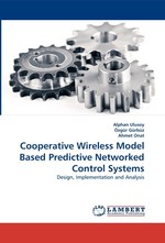 Cooperative Wireless Model Based Predictive Networked Control Systems. Design, Implementation and Analysis