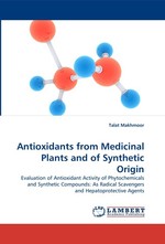 Antioxidants from Medicinal Plants and of Synthetic Origin. Evaluation of Antioxidant Activity of Phytochemicals and Synthetic Compounds: As Radical Scavengers and Hepatoprotective Agents