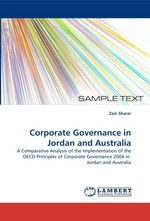 Corporate Governance in Jordan and Australia. A Comparative Analysis of the Implementation of the OECD Principles of Corporate Governance 2004 in Jordan and Australia