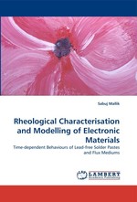 Rheological Characterisation and Modelling of Electronic Materials. Time-dependent Behaviours of Lead-free Solder Pastes and Flux Mediums