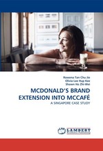 MCDONALDS BRAND EXTENSION INTO MCCAF?. A SINGAPORE CASE STUDY